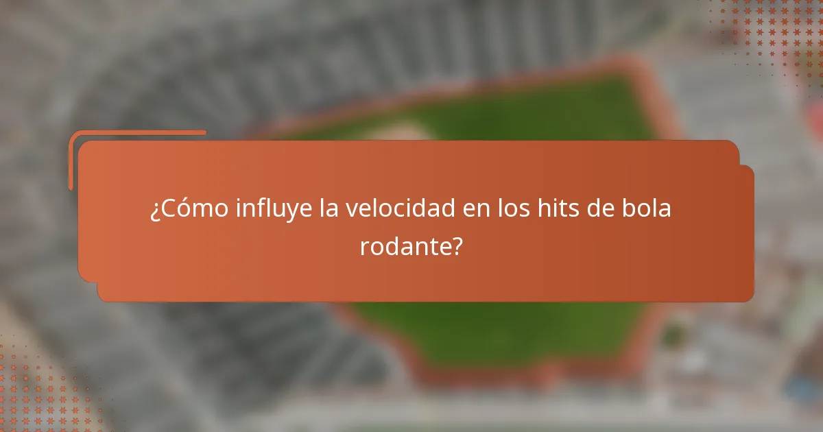 ¿Cómo influye la velocidad en los hits de bola rodante?